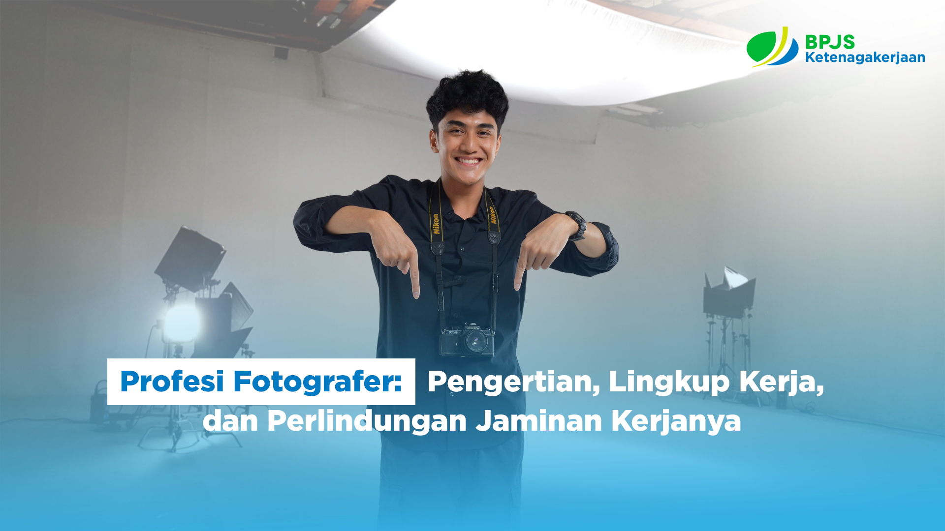 Profesi Fotografer: Pengertian, Lingkup Kerja, dan Perlindungan Jaminan Kerjanya
